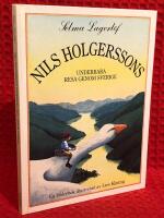 Nils Holgerssons underbara resa genom Sverige : [en bilderbok]