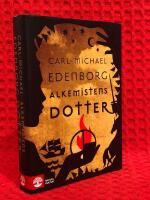 Alkemistens dotter : slutet p&aring; universum