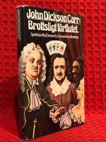 Brottsligt f&ouml;rflutet samt novellen Ok&auml;nda personer eller varelser