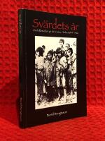 Sv&auml;rdets &aring;r : om folkmordet p&aring; de kristna i Turkiet 1894-1922