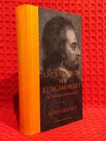 Anckarstr&ouml;m och kungamordet : historien i sin helhet
