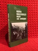 Andra v&auml;rldskriget : myter och verklighet