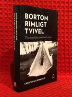 Bortom rimligt tvivel : Thomas Quick och r&auml;ttvisan