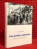 Den j&auml;mlike unders&aring;ten : Karl XII:s f&ouml;rm&ouml;genhetsbeskattning 1713 = [An equal subject] : [Charles XII and the property tax of 1713]