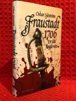 Fraustadt 1706 : ett f&auml;lt f&auml;rgat r&ouml;tt
