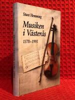 Musiken i V&auml;ster&aring;s : 1570-1995