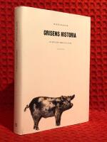 Grisens historia : s&aring; mycket mer &auml;n fl&auml;sk