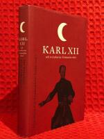 Karl XII och svenskarna i det Osmanska riket