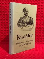 Kisamor : en l&auml;kekvinnas levnadshistoria