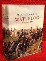 Waterloo : Belgien 1815