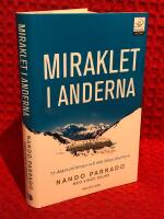 Miraklet i Anderna : mina sjuttiotv&aring; dagar i bergen och den l&aring;nga f&auml;rden hem