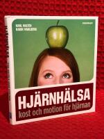Hj&auml;rnh&auml;lsa : kost och motion f&ouml;r hj&auml;rnan