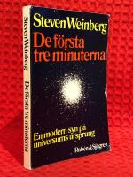 De f&ouml;rsta tre minuterna : en modern syn p&aring; universums ursprung