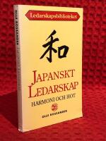 Japanskt ledarskap : harmoni och hot