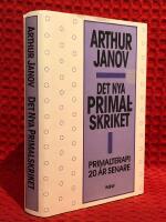Det nya primalskriket : primalterapi 20 &aring;r senare