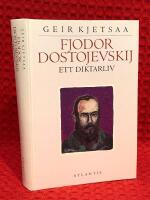Fjodor Dostojevskij : ett diktarliv