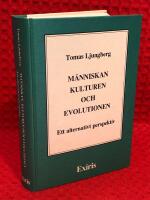 M&auml;nniskan, kulturen och evolutionen - Ett alternativt perspektiv
