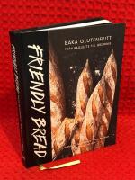 Friendly bread : baka glutenfritt fr&aring;n baguette till brownie