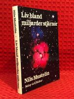 Liv bland miljarder stj&auml;rnor : civilisationer i Vintergatan - och d&auml;rbortom?