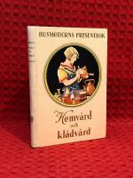 Hemv&aring;rd och kl&auml;dv&aring;rd - praktisk handbok
