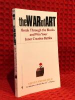The War of Art: Break Through the Blocks and Win Your Inner Creative Battles