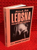 Alla &auml;r ledsna nuf&ouml;rtiden
