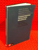 Internetbaserad psykologisk behandling : Evidens, indikation och praktiskt genomf&ouml;rande