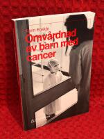 Omv&aring;rdnad av barn med cancer