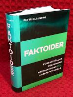 Faktoider - f&ouml;rsanth&aring;llna osanningar, halvsanningar och missuppfattningar