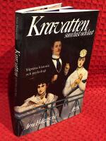 Kravatten som lust och last - slipsens historia och psykologi