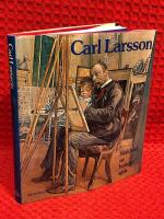 Carl Larsson skildrad av honom sj&auml;lv - en kr&ouml;nika