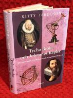Tycho Brahe och Johannes Kepler - ett m&ouml;te som revolutionerade naturvetenskapen