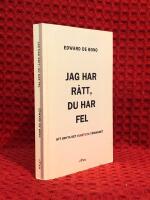 Jag har r&auml;tt, du har fel : att bryta det svartvita t&auml;nkandet