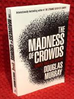 The Madness of Crowds