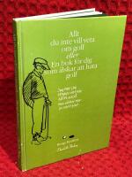 Allt du inte vill veta om golf eller En bok f&ouml;r dig som &auml;lskar att hata gol