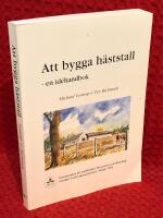 Att bygga h&auml;ststall - en id&eacute;handbok
