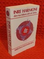 Inre harmoni - den nya tidens s&auml;tt att t&auml;nka