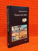 Totem och tabu - n&aring;gra &ouml;verensst&auml;mmelser mellan vildars och neurotikers sj&auml;lsliv
