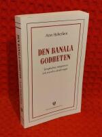 Den banala godheten - m&aring;ngkultur, integration och svenska v&auml;rderingar