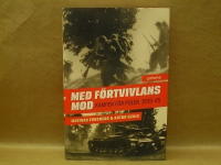 Med f&ouml;rtvivlans mod - Kampen f&ouml;r Polen 1939 -45