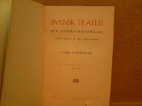 Svensk teater och svenska sk&aring;despelare fr&aring;n Gustav III dagar till v&aring;ra dagar (tv&aring; vol)
