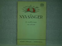 Nya s&aring;nger - f&ouml;r musikf&ouml;reningar, solo och duett