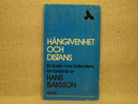 H&auml;ngivenhet och distans: En studie i Lars Gyllenstens romankonst