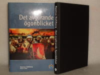 Det avg&ouml;rande &ouml;gonblicket