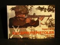 Vapenfakta: Kulsprutepistoler