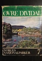 &Ouml;vre Dividal. Norges nationalparker 7.