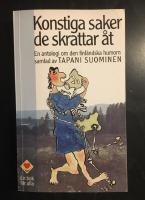 Konstiga saker de skrattar &aring;t