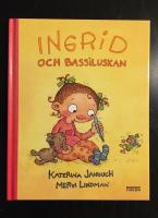Ingrid och Bassiluskan