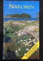 Naturen i Stockholms l&auml;n : en utflyktsguide