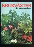 Krukv&auml;xter, det b&auml;sta som finns